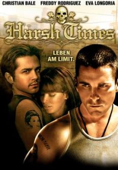 Harsh Times - Leben am Limit