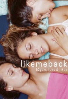Likemeback - Lügen, Lust & Likes