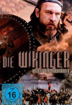 Die Wikinger - Angriff der Nordmänner