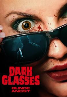 Dark Glasses - Blinde Angst