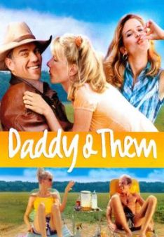 Daddy and Them - Durchgeknallt in Arkansas