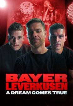 Bayer Leverkusen – A Dream Comes True - Staffel 1