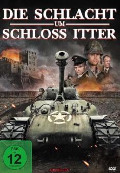 Die Schlacht um Schloss Itter