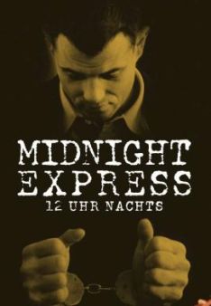 12 Uhr nachts - Midnight Express