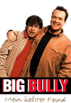 Big Bully - Mein liebster Feind