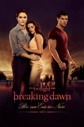 Breaking Dawn - Bis(s) zum Ende der Nacht - Teil 1 stream
