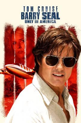 Barry Seal - Only in America stream