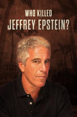 Who Killed Jeffrey Epstein - Staffel 1 stream