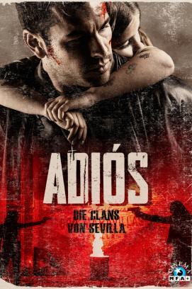 Adios - Die Clans von Sevilla stream