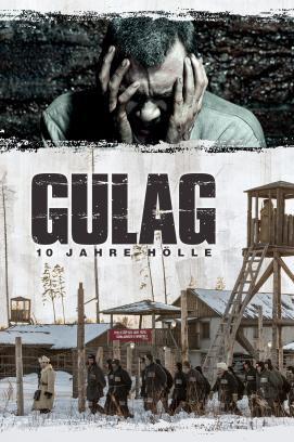 Gulag - 10 Jahre Hölle stream