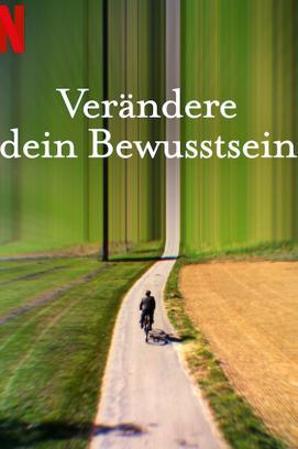 Verändere dein Bewusstsein - Staffel 1 stream