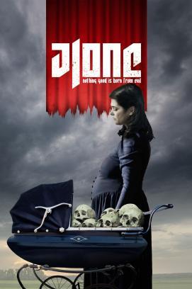 Alone - Nothing Good Is Born From Evil stream