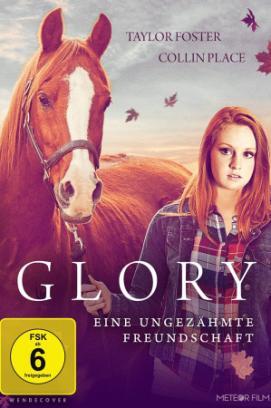Glory - Eine ungezähmte Freundschaft stream