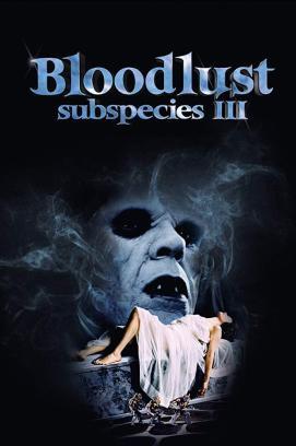 Subspecies III - Bloodlust stream