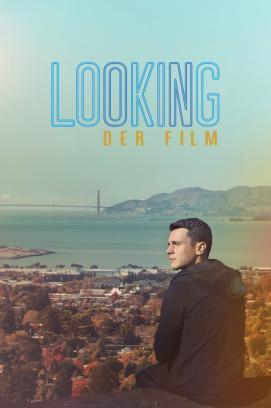 Looking: Der film stream