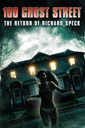 100 Ghost Street: The Return of Richard Speck stream