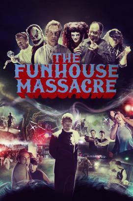 The Funhouse Massacre stream