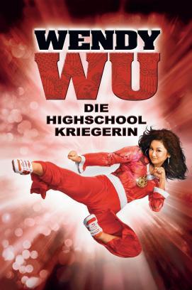 Wendy Wu - Die Highschool-Kriegerin stream