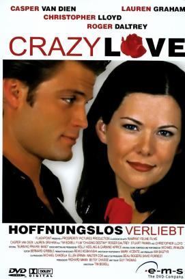 Crazy Love - Hoffnungslos verliebt stream