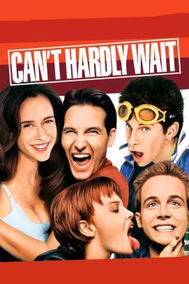 Can't Hardly Wait - Ich kann's kaum erwarte stream