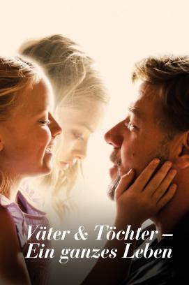 Väter und Töchter - Ein ganzes Leben stream